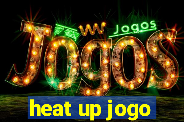 heat up jogo